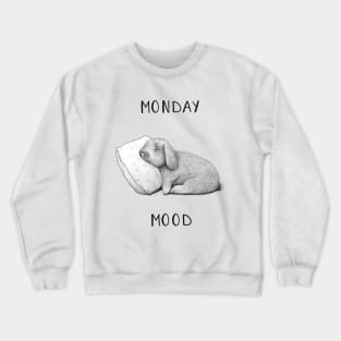 Monday mood Crewneck Sweatshirt